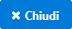 Chiudi